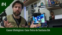 Casos Ufológicos Caso Feira de Santana BA