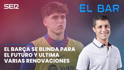 El Barça se blinda para el futuro y ultima las renovaciones de Héctor Fort, Pau Cubarsí y Marc Bernal