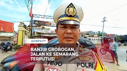 Download Video: Banjir Rendam Grobogan Akses Jalan ke Semarang Dialihkan