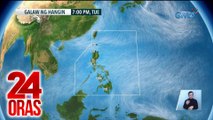 PAGASA: sa Batanes na lang umaabot ang amihan; easterlies ang nakakaapekto sa maraming lugar sa bansa | 24 Oras