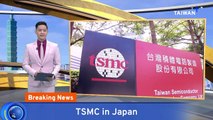 TSMC Announces Plan for Second Japan Chip Fab