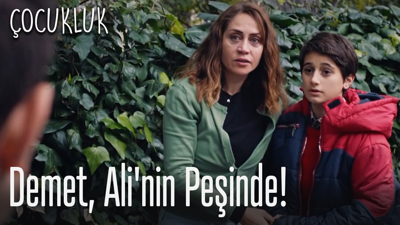 Demet, Ali'nin peşinde! - Çocukluk
