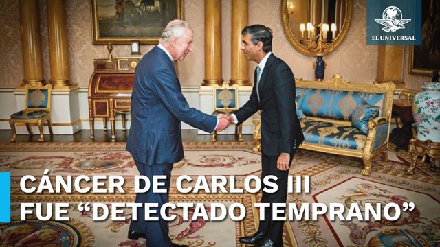 Primer ministro británico asegura que el cáncer del rey Carlos III fue detectado temprano