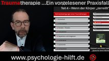 Wenn der Körper zerreißt - Teil 4 - Traumatherapie