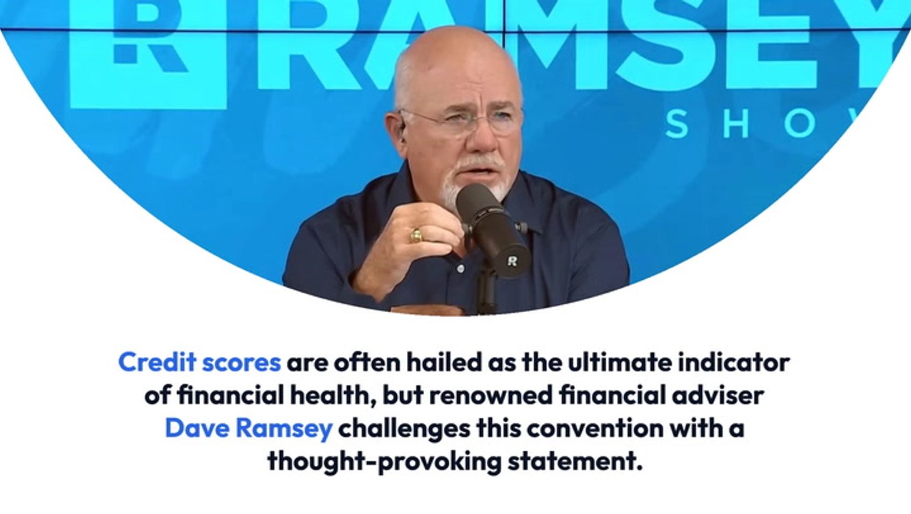 Dave Ramsey Says Credit Scores Are Just 'I Love Debt Ratings' And Insists They Are In No Way An Indication Of Wealth