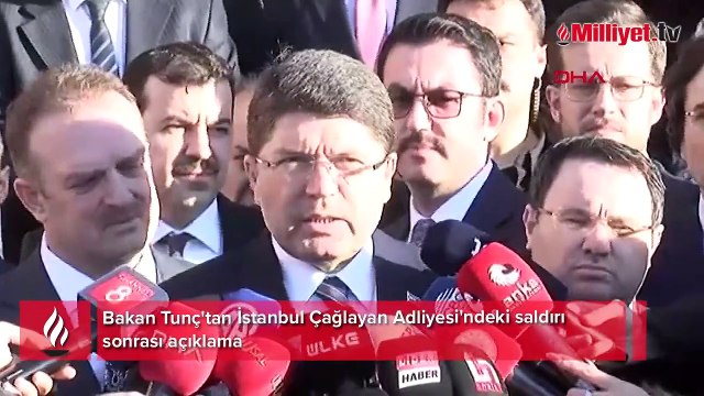 Bakan Tunç'tan İstanbul Çağlayan Adliyesi'ndeki saldırı sonrası açıklama