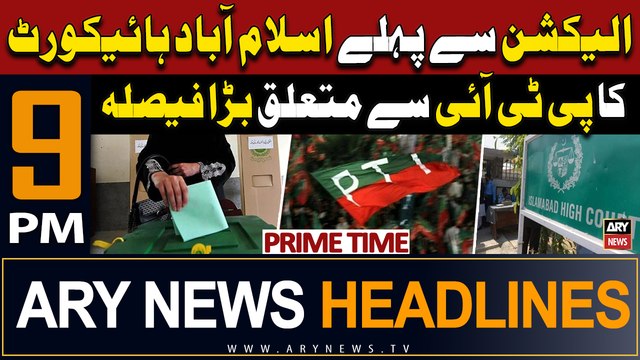 ARY News 9 PM Headlines | 6th February 2024 | IHC Big Verdict Regarding PTI