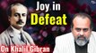 Joy that remains untouched by defeat || Acharya Prashant, on Khalil Gibran (2017)