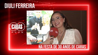 Diuli Janaina Ferreira conta seu sentimento com a festa de 30 anos da CARAS