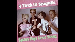 A Flock Of Seagulls - Space Age Love Song (Instrumental)