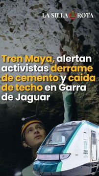 Tren Maya l Derrame de cemento y “empieza a caerse el techo” alertan activistas en Garra de Jaguar