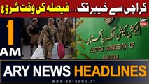 ARY News 1 AM Headlines | 7th Feb 2024 | Elections 2024|Karachi Se Khyber Tak Faisla Kun Waqat Shuru
