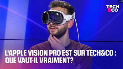 L'Apple Vision Pro est sur le plateau de Tech&Co: que vaut-il vraiment?