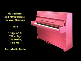 Flügeln & What My Little Darling Told Me - Rio Gebhardt und Alfred Baresel (1932)