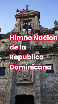Himno Nacional de la Republica Dominicana
