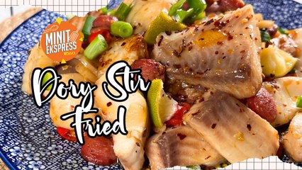 Dory Stir Fried, Sedap & Mudah Disediakan