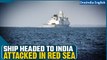 Red Sea Houthi Threat: Two ships, one headed to India, attacked by Houthi rebels | Oneindia News