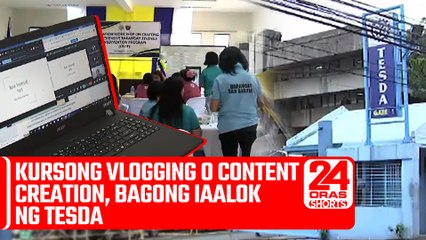 Kursong vlogging o content creation, bagong iaalok ng TESDA | 24 Oras Shorts