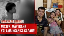 Mister, may ibang kalambingan sa garahe! | GMA Integrated Newsfeed