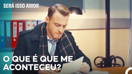 O Dia De Pesadelo De Serkan - Será Isso Amor Episodio 76