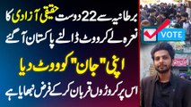London Se 22 Friends Haqeeqi Azadi Ka Nara Le Ke Pakistan Aa Gaye - Jaan Ko Vote De Kar Farz Nibhaya