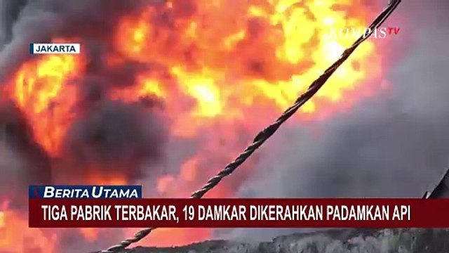 Diduga Akibat Korsleting Listrik Tiga Pabrik di Kalideres Kebakaran!