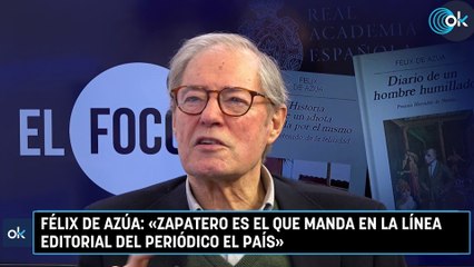 Félix de Azúa: «Zapatero es el que manda en la línea editorial del periódico El País»