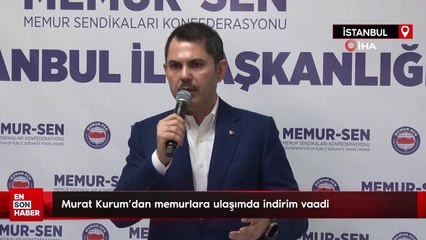 Murat Kurum'dan memurlara ulaşımda indirim vaadi