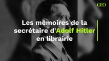 Les mémoires de la secrétaire d'Adolf Hitler en librairie