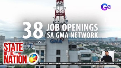 Job openings sa GMA Network | SONA
