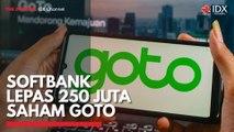 Softbank Lepas 250 Juta Saham GOTO