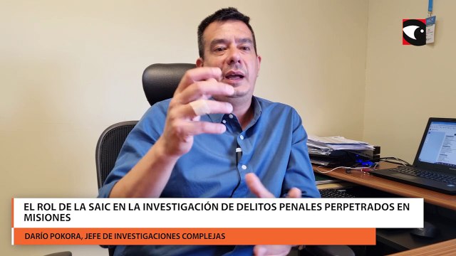 El rol de la SAIC en la investigación de delitos penales perpetrados en Misiones