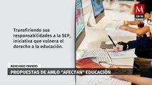 Mexicanos Primero' advierten que iniciativas de AMLO afectan la educación