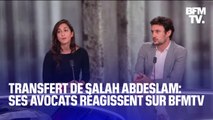 Transfert de Salah Abdeslam en France: ses avocats réagissent sur BFTMV