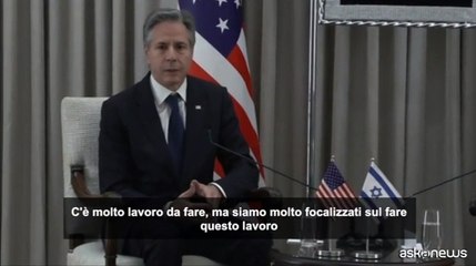 Blinken: "C'? molto lavoro da fare, speriamo di liberare gli ostaggi"
