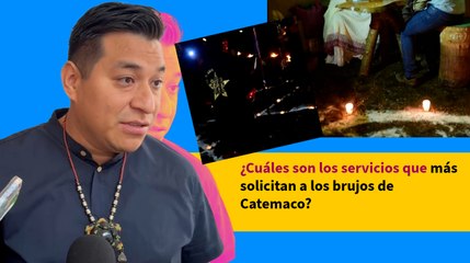¿Cuáles son los servicios que más solicitan a los brujos de Catemaco?