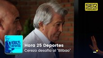 Enrique Cerezo desafía al “Bilbao”