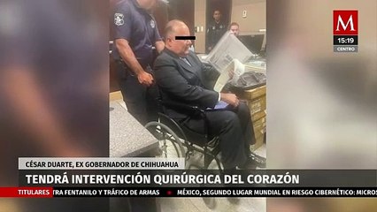 Exgobernador César Duarte podría someterse a una cirugía del corazón en un mes