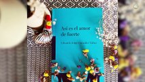 El impacto de la vejez y recuerdos: ‘Así es el amor de fuerte’ la nueva novela de Eduardo González