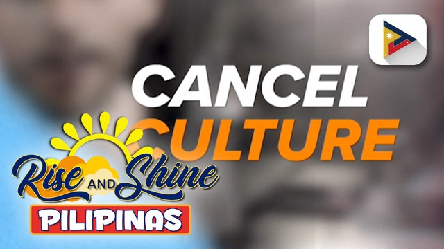 MIL 101 | Cancel culture, isang paraan ng netizens para parusahan ang content creator