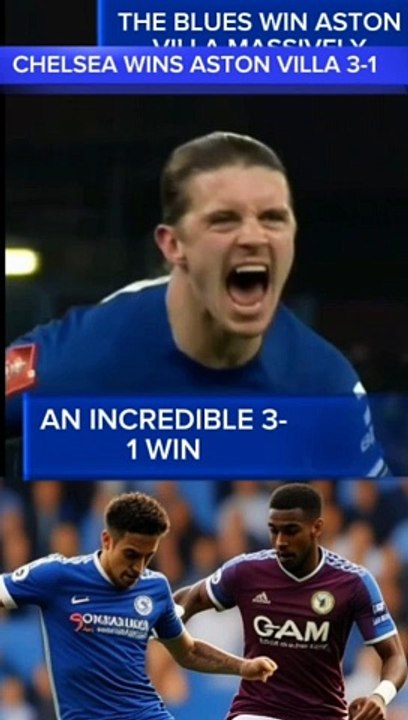 Chelsea wins Aston Villa massively by 3-1