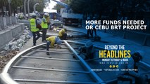 More Funds Needed For Cebu Brt Project