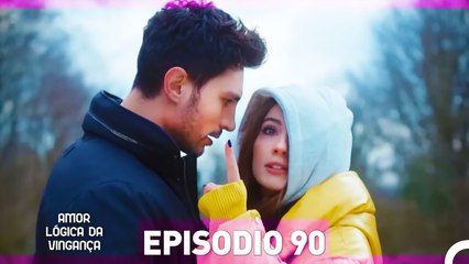 Amor Lógica da Vingança 90. Episódio (Dublagem em Português)