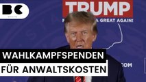 Dreist: Trump nutzte Spendengelder für Anwälte seiner Familie