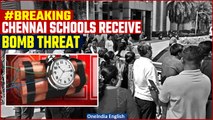 Chennai schools get bomb threats, students sent home, cops on spot | Oneindia News