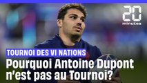 Rugby : Pourquoi Antoine Dupont ne participe pas au Tournoi des VI Nations?