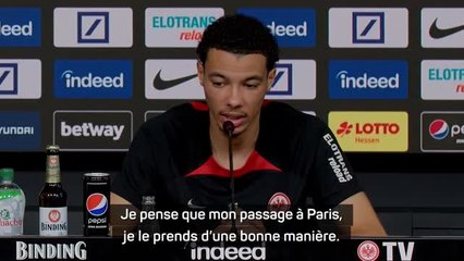 Francfort - Ekitike : "Mon passage à Paris, je le prends d'une bonne manière"