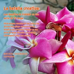 Moises Shemaria Capuano| La batalla creativa (parte 1)