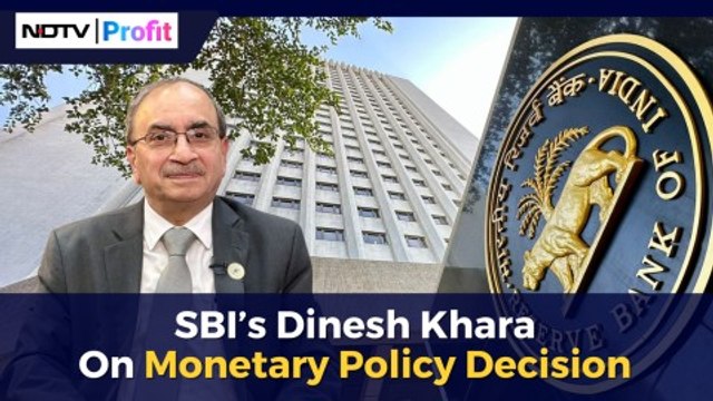 RBI Policy | SBI Chairman Dinesh Khara On Monetary Policy Decision | NDTV Profit