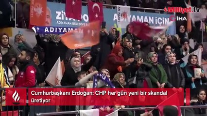 Cumhurbaşkanı Erdoğan: CHP her gün yeni bir skandal üretiyor